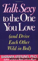 Talk Sexy to the One You Love by Barbara Keesling