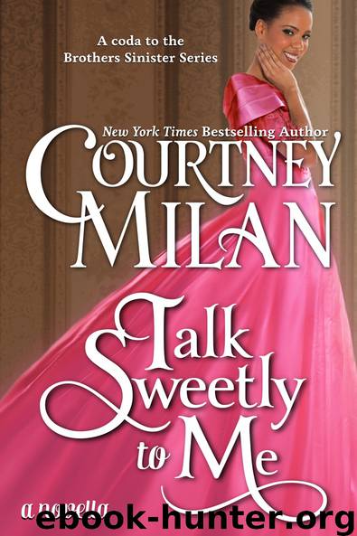 Talk Sweetly to Me by Courtney Milan