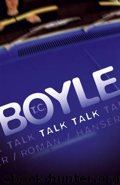 Talk Talk by Boyle T.C