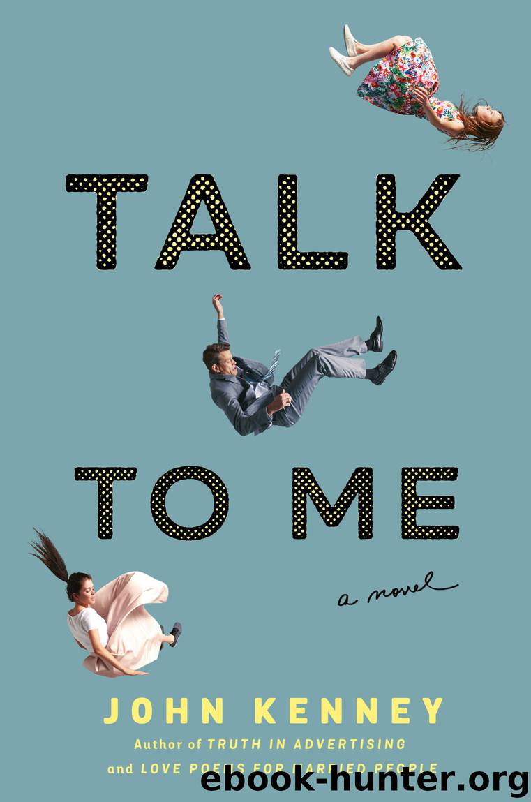 Talk to Me by John Kenney