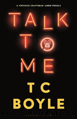 Talk to Me by T. C. Boyle