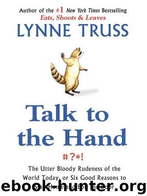 Talk to the Hand by Lynne Truss