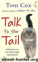 Talk to the Tail by Tom Cox