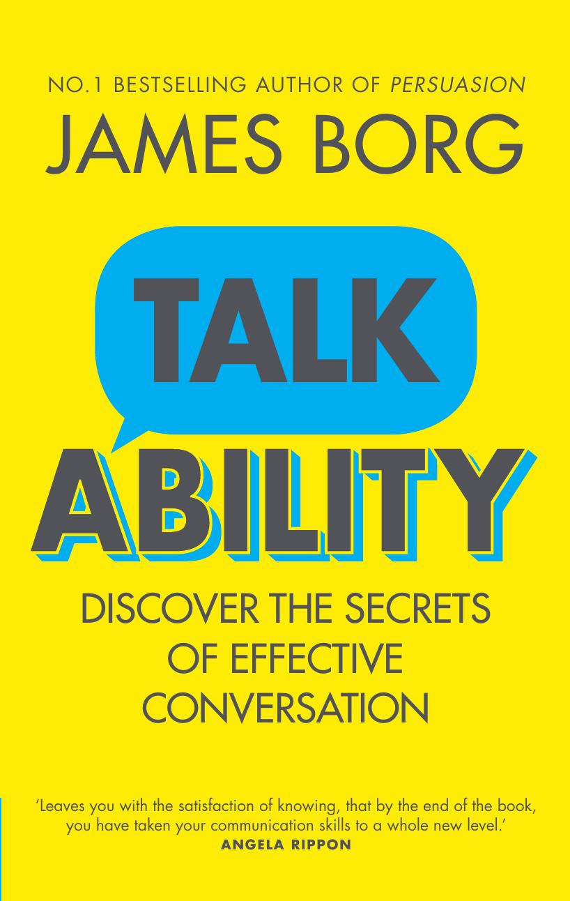 Talkability: Discover the Secrets of Effective Conversation by Borg James