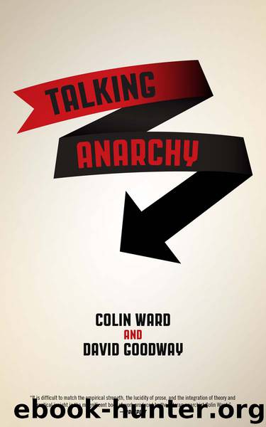 Talking Anarchy by Colin Ward; David Goodway