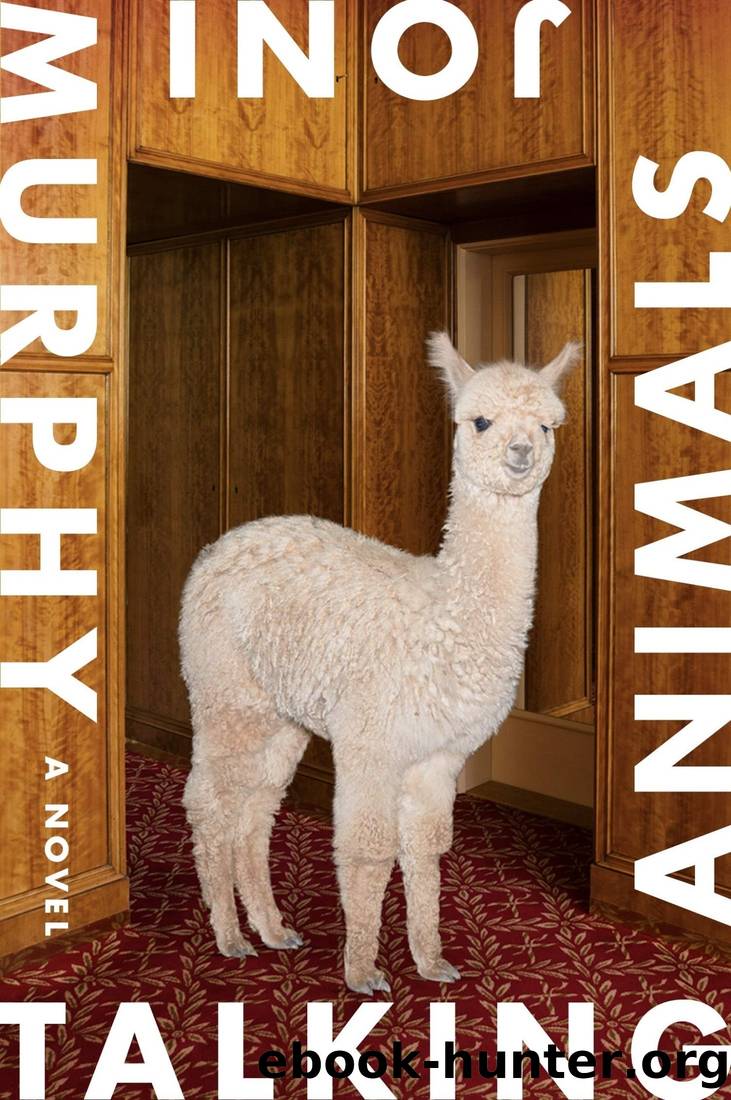 Talking Animals: A Novel by Joni Murphy