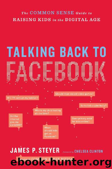 Talking Back to Facebook by James P. Steyer