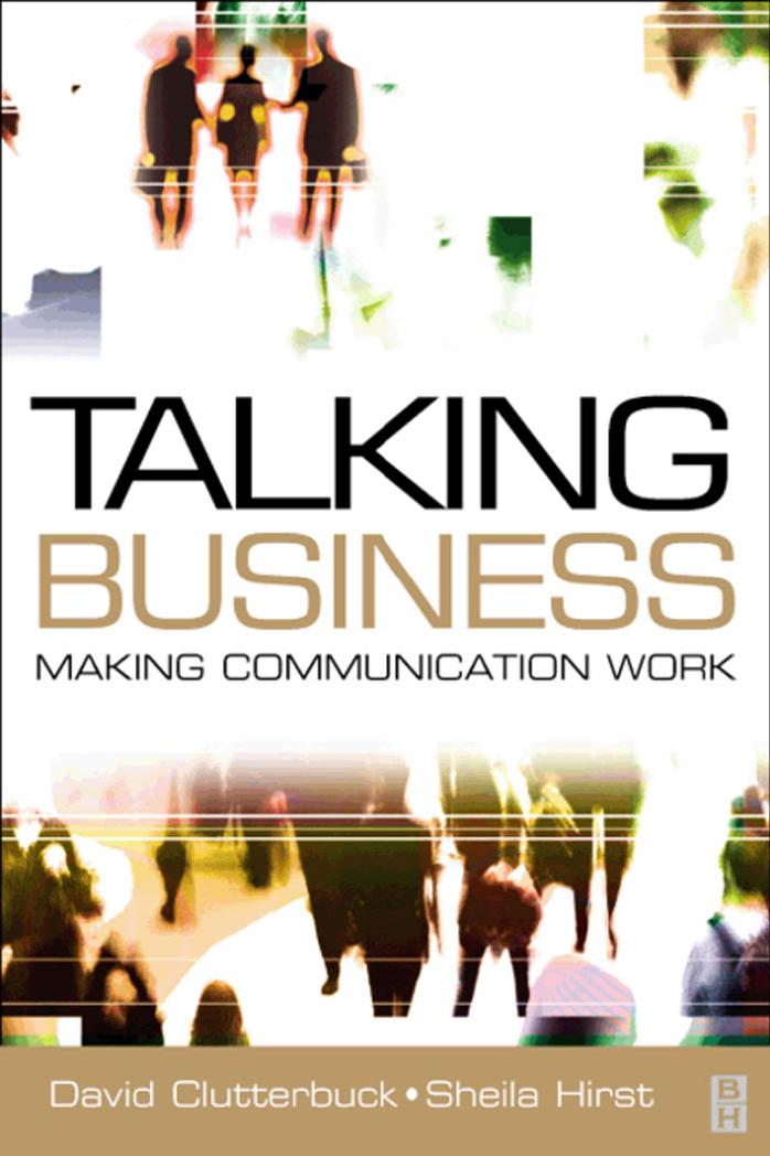 Talking Business: Making Communication Work by David Clutterbuck Sheila Hirst