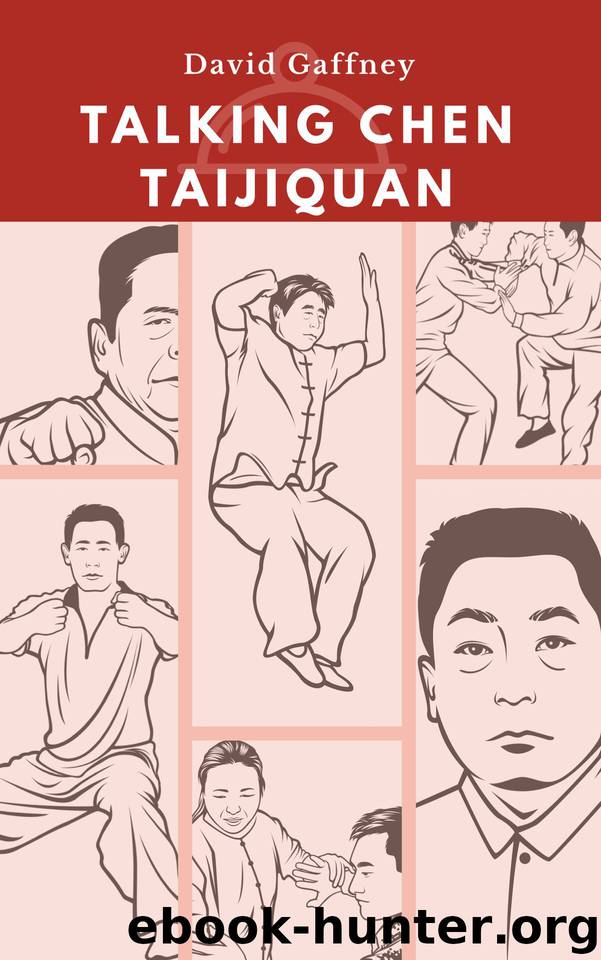 Talking Chen Taijiquan by David Gaffney