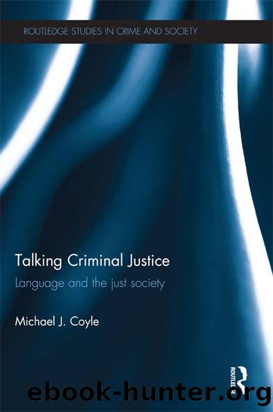 Talking Criminal Justice by Michael J Coyle
