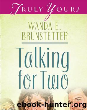 Talking For Two by Wanda E. Brunstetter