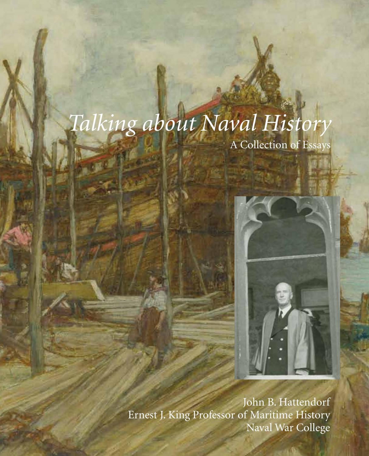 Talking about Naval History : A Collection of Essays by John B. Hattendorf; Naval War College Press (U.S.)