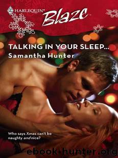 Talking in Your Sleep. . . by Samantha Hunter