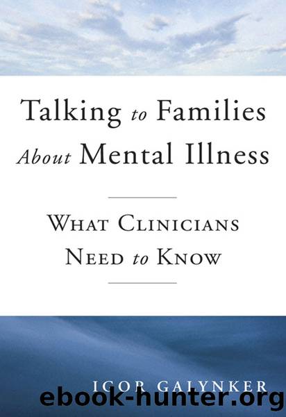 Talking to Families about Mental Illness by Igor Galynker