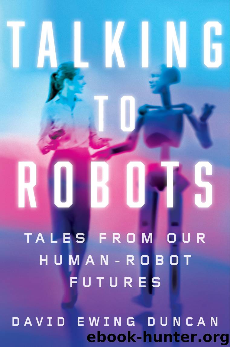 Talking to Robots by David Ewing Duncan