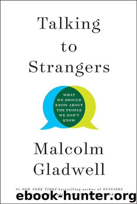 Talking to Strangers by Malcolm Gladwell