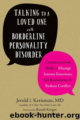 Talking to a Loved One with Borderline Personality Disorder by Jerold J. Kreisman