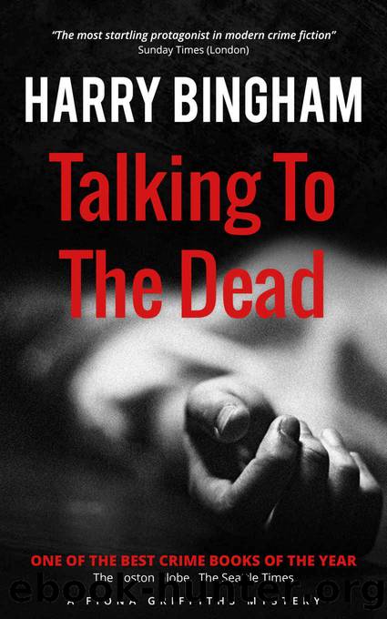 Talking to the Dead (Fiona Griffiths Mystery Series Book 1) by Harry Bingham