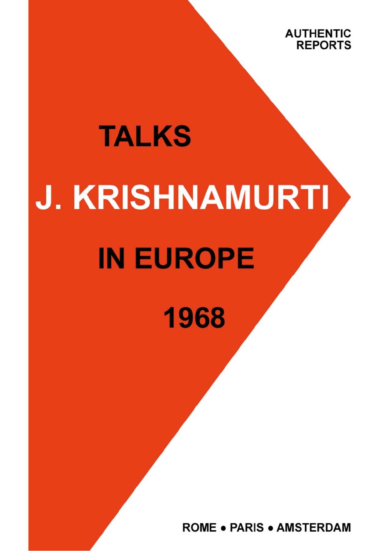 Talks in Europe 1968 by Krishnamurti