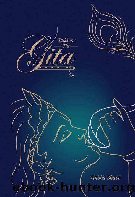 Talks on the Gita - THE HEARTFULNESS WAY SERIES by Vinoba Bhave & Kamlesh D. Patel