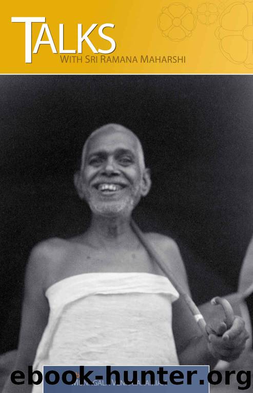 Talks with Sri Ramana Maharshi by Munagala Venkataramiah
