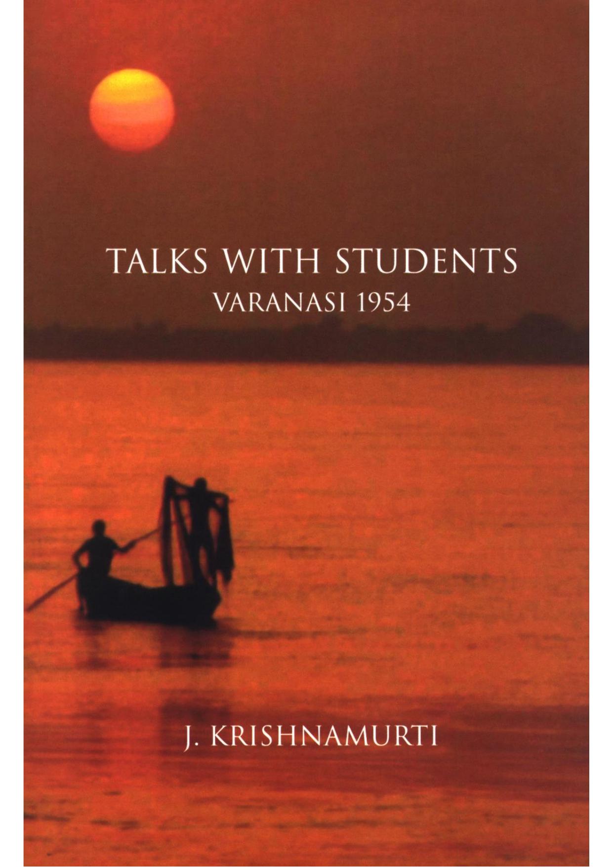 Talks with Students: Varanasi 1954 by Krishnamurti