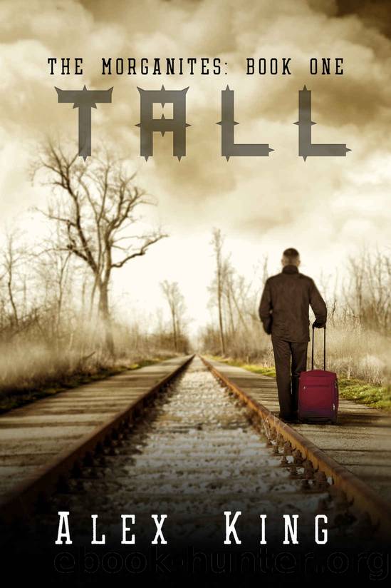Tall (The Morganites Book 1) by Alex King