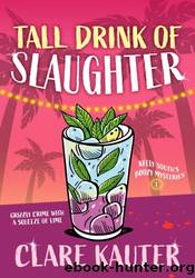 Tall Drink of Slaughter by Clare Kauter