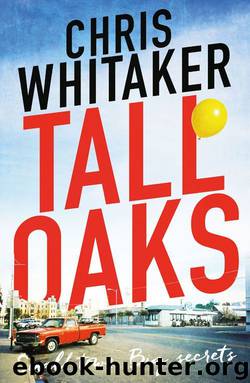 Tall Oaks: A gripping missing child thriller with a devastating twist by Chris Whitaker
