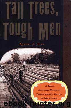 Tall Trees, Tough Men by Robert E. Pike