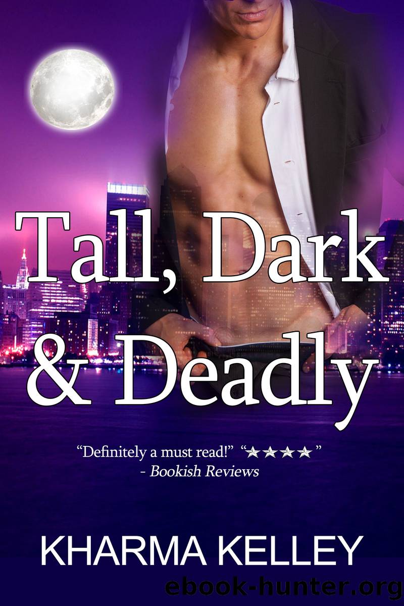 Tall, Dark & Deadly by Kharma Kelley