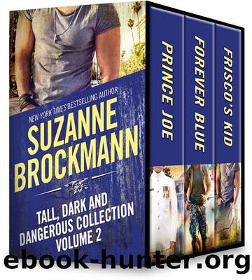 Tall, Dark and Dangerous Collection Volume 1 by Suzanne Brockmann