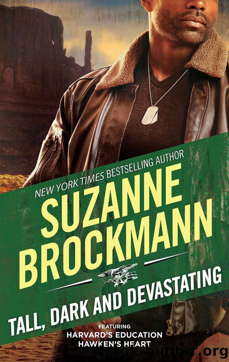 Tall, Dark and Devastating: Harvard's Education ; Hawken's Heart by Suzanne Brockmann