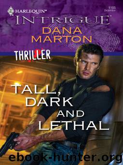 Tall, Dark and Lethal by Dana Marton