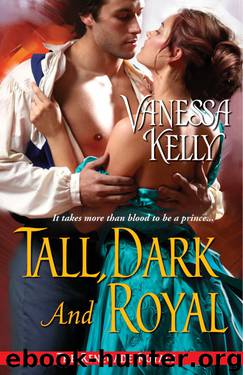 Tall, Dark and Royal 2.5 by Vanessa Kelly