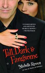 Tall, Dark, & Fangsome by Michelle Rowen