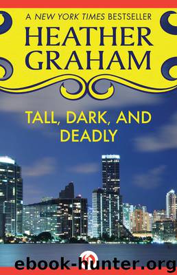 Tall, Dark, and Deadly by Heather Graham