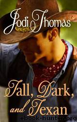 Tall, Dark, and Texan (A Whispering Mountain Novel) by Jodi Thomas