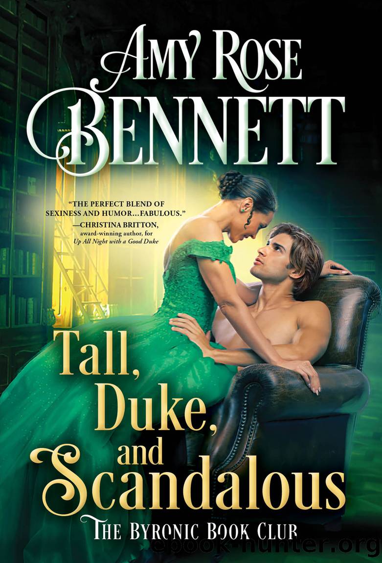 Tall, Duke, and Scandalous by Amy Rose Bennett
