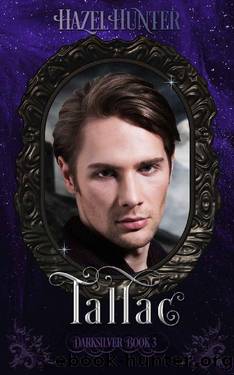 Tallac (Darksilver Book 3): A Dark Vampire Romance by Hazel Hunter