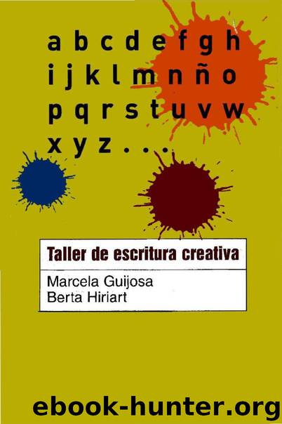 Taller De Escritura Creativa by Marcela Guijosa