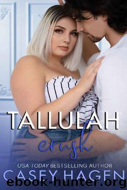 Tallulah Crush (Tallulah Cove Book 7) by Casey Hagen