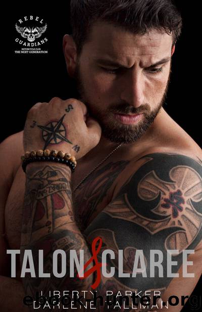 Talon & Claree by Liberty Parker & Darlene Tallman