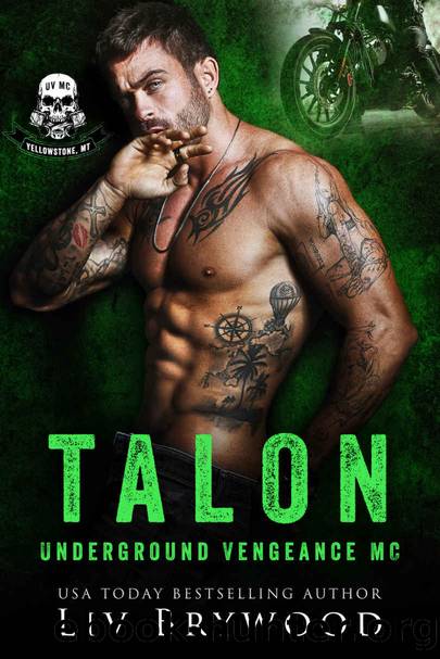 Talon (Underground Vengeance MC Romance, Montana Chapter Book 4) by Liv Brywood