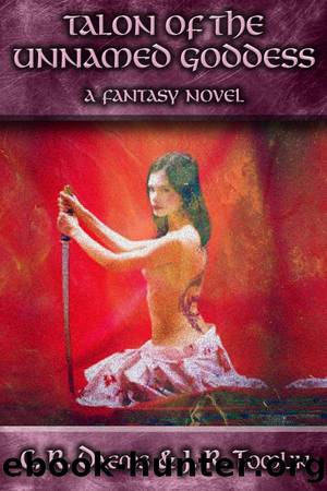 Talon of the Unnamed Goddess by C. R. Daems & J. R. Tomlin