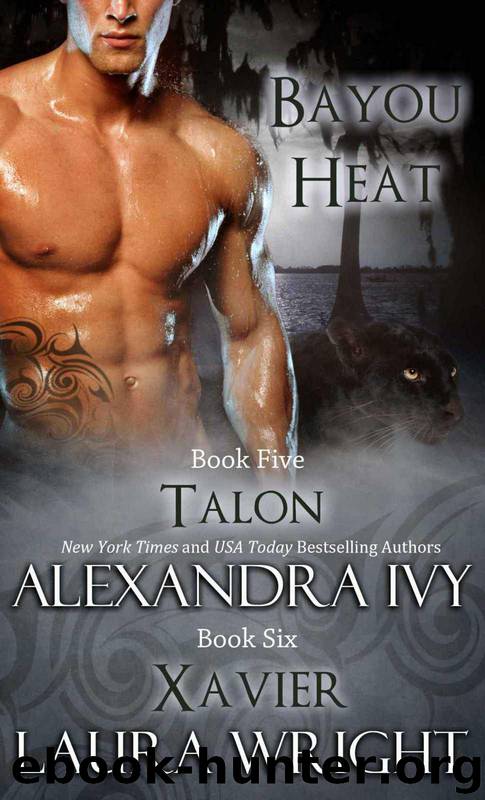 Talon/Xavier (Bayou Heat) by Wright Laura & Ivy Alexandra