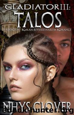 Talos_An Ancient Roman Reverse Harem Romance by Nhys Glover