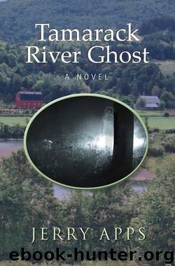 Tamarack River Ghost by Jerry Apps