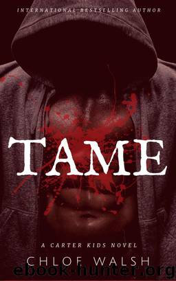 Tame (Carter Kids #3) by Chloe Walsh