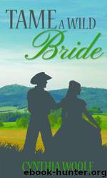 Tame a Wild Bride by Cynthia Woolf